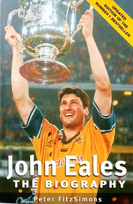 John Eales: The Biography