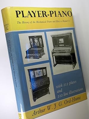 Player Piano: The History of the Mechanical Piano and How to Repair it