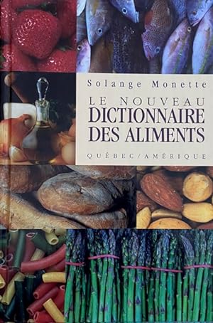 Nouveau Dictionnaire des Aliments