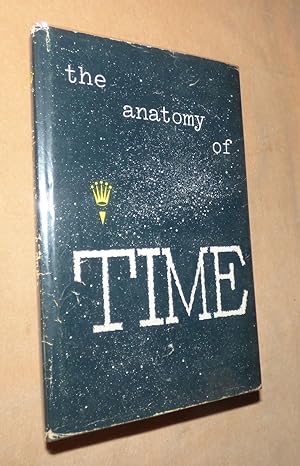 THE ANATOMY OF TIME