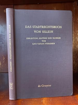 Das Stadtrechtsbuch von Sillein. Signiertes Exemplar. Einleitung, Edition und Glossar von Ilpo Ta...