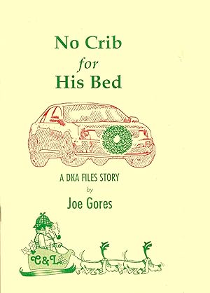 NO CRIB FOR HIS BED: A DKA Files Story
