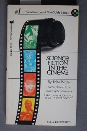 Science fiction in the cinema (The International film guide series - Fully Illustrated) ( Paperba...