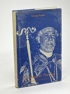 FOOTSTEPS IN THE SEA: A Biography of Archbishop Athenagoras Cavadas.