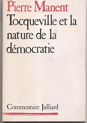 Tocqueville et la nature de la démocratie