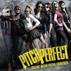 Pitch Perfect. Original Soundtrack