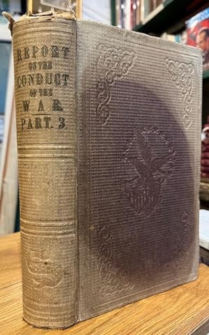 Report of the Joint Committee on the Conduct of the War. In Three Parts. [Volume 3 only]