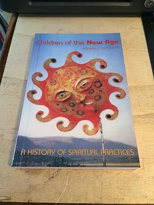 Children of the New Age: A History of Spiritual Practices