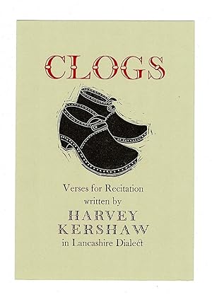Clogs. Verses for Recitation in Lancashire Dialect.