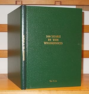 100 Years in the Wilderness the Story of an Uncommon Road