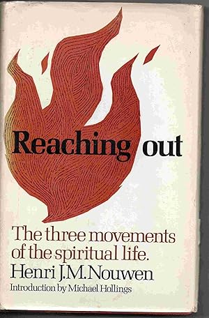 Reaching Out: The Three Movements of the Spiritual Life