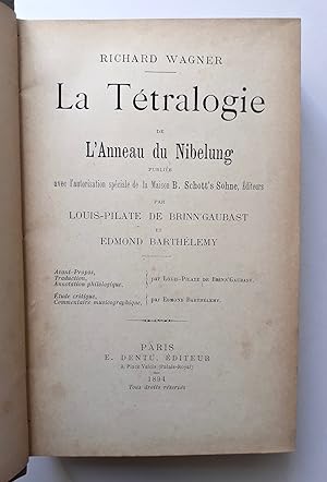 La Tétralogie de l'Anneau du Nibelung.