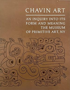 Chavin Art: An Inquiry into Its Form and Meaning