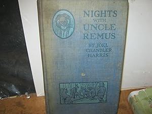 Nights With Uncle Remus Myths And Legends Of The Old Plantation