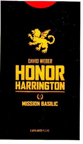 Mission basilic: HONOR HARRINGTON LIVRE 1