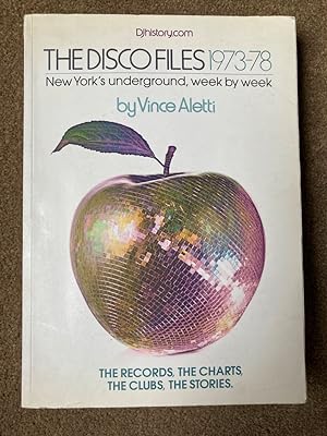 The Disco Files 1973-1978: New York's Underground, Week by Week