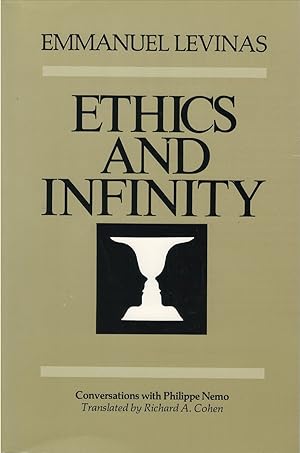 Ethics and Infinity: Conversations