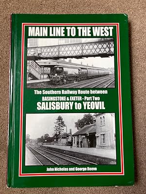 Southern Railway Route Between Basingstone and Exeter, Salisbury to Yeovil (Pt. 2)