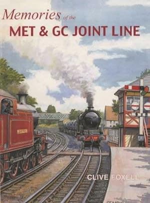 Memories of the MET & GC Joint Line