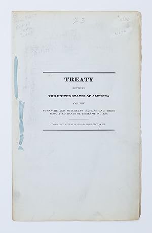 Treaty between the United States of America and the Comanche and Witchetaw nations and their asso...
