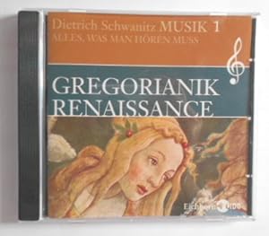 Musik 1. Alles, was man hören muss: Gregorianik Renaissance [CD].