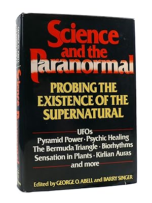 SCIENCE AND THE PARANORMAL Probing the Existence of the Supernatural