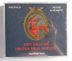 Der Drache hinter dem Spiegel [4 CDs].