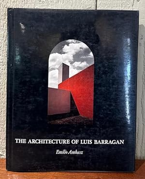 THE ARCHITECTURE OF LUIS BARRAGAN