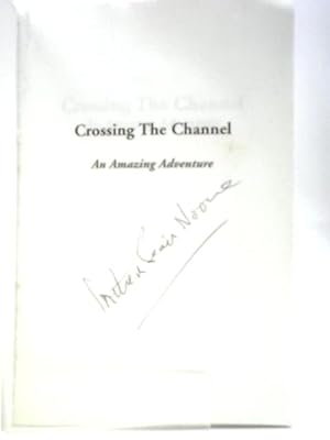 Crossing The Channel: An Amazing Adventure