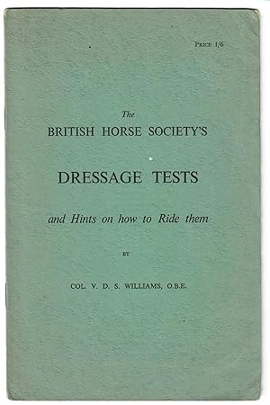 The British Horse Society's Dressage Tests and Hints on How to Ride Them