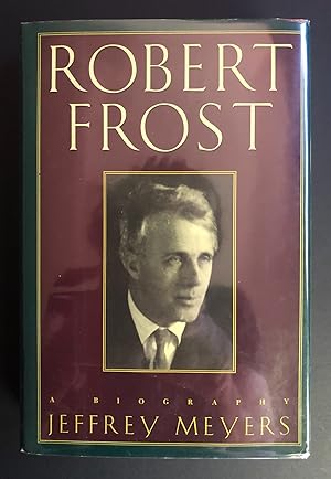 Robert Frost : A Biography (INSCRIBED copy)