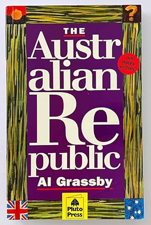 The Australian Republic by Al Grassby