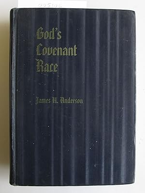 God's Covenant Race | From Patriarchal Times to the Present