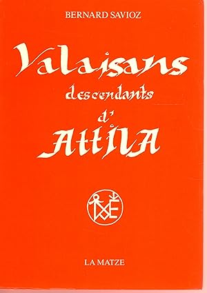 Valaisans descendants d'Attila