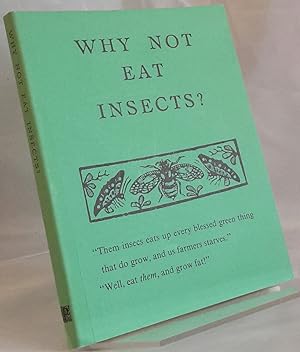 Why Not Eat Insects? With an Introduction by Laurence Mound.
