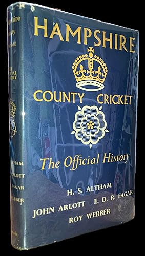 Hampshire County Cricket: The Official History of The Hampshire County Cricket Club (Multi-signed...