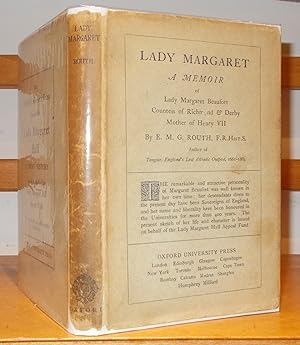Lady Margaret a Memoir of Lady Margaret Beaufort Countess of Richmond & Derby Mother of Henry VII