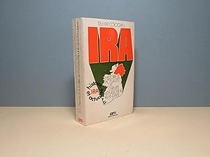 I. R. A. Histoire et actualité de l'Armée Républicaine Irlandaise