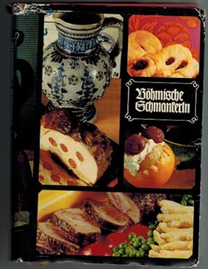 Böhmische Schmankerln von Müllers serviert. 450 Rezepte von M. Piepenstock, 250 Rezepte von Johan...