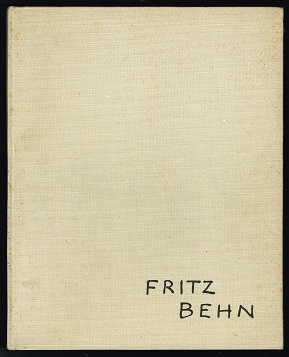 Fritz Behn [Kunst der Zeit: Monographien zeitgenössischer Malerei und Plastik]. -