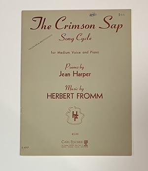 The Crimson Sap Song Cycle for Medium Voice and Piano