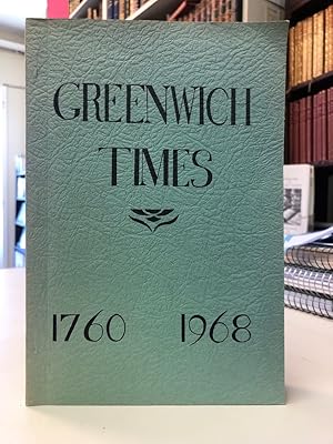 Greenwich Times 1760 - 1968. A History of Greenwich [Kings County, Nova Scotia]