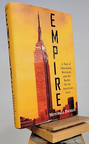 Empire : a Tale of Obsession Betrayal and the Battle for an American Icon