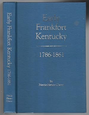 Early Frankfort Kentucky 1786 - 1861