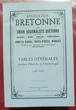 Association Bretonne et Union Régionaliste bretonne - Tables générales (section d'histoire et d'a...