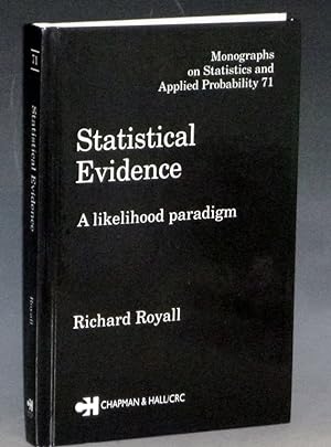 Statistical Evidence; a Likelihood Paradigm (Monographs on Statistics and Applied Probablity, 71)