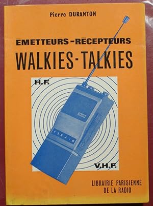 Emetteurs-récepteurs Walkies-talkies H.F. V.H.F.