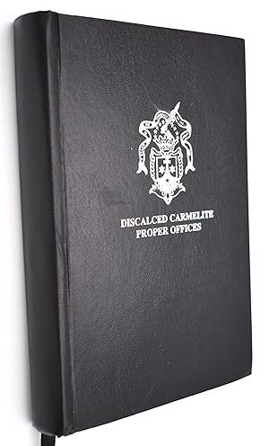 DISCALCED CARMELITE PROPER OFFICES A Supplement To The Divine Office