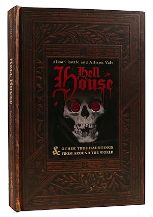 HELL HOUSE & OTHER TRUE HAUNTINGS FROM AROUND THE WORLD