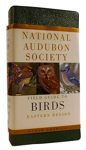 NATIONAL AUDUBON SOCIETY FIELD GUIDE TO NORTH AMERICAN BIRDS, EASTERN REGION